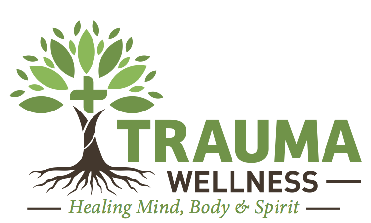 Trauma Wellness: Healing Mind, Body & Spirit